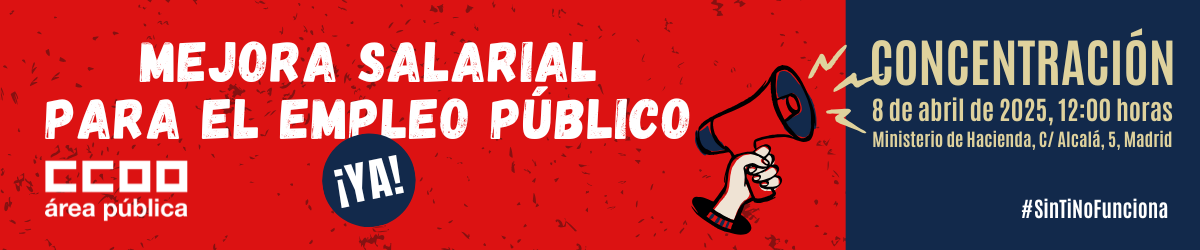 #SinTiNoFunciona MEJORA SALARIAL EMPLEO PÚBLICO