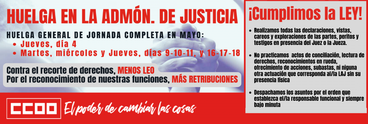 Huelga Administración de Justicia. Cumplimos la ley