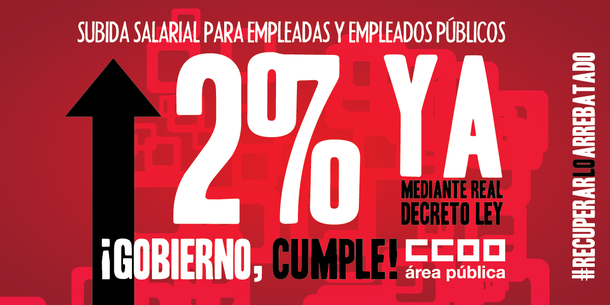 CCOO exige ya la subida salarial del 2%.