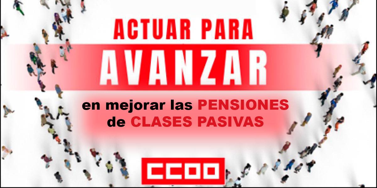 Actuar para avanzar en mejorar las pensiones de Clases Pasivas