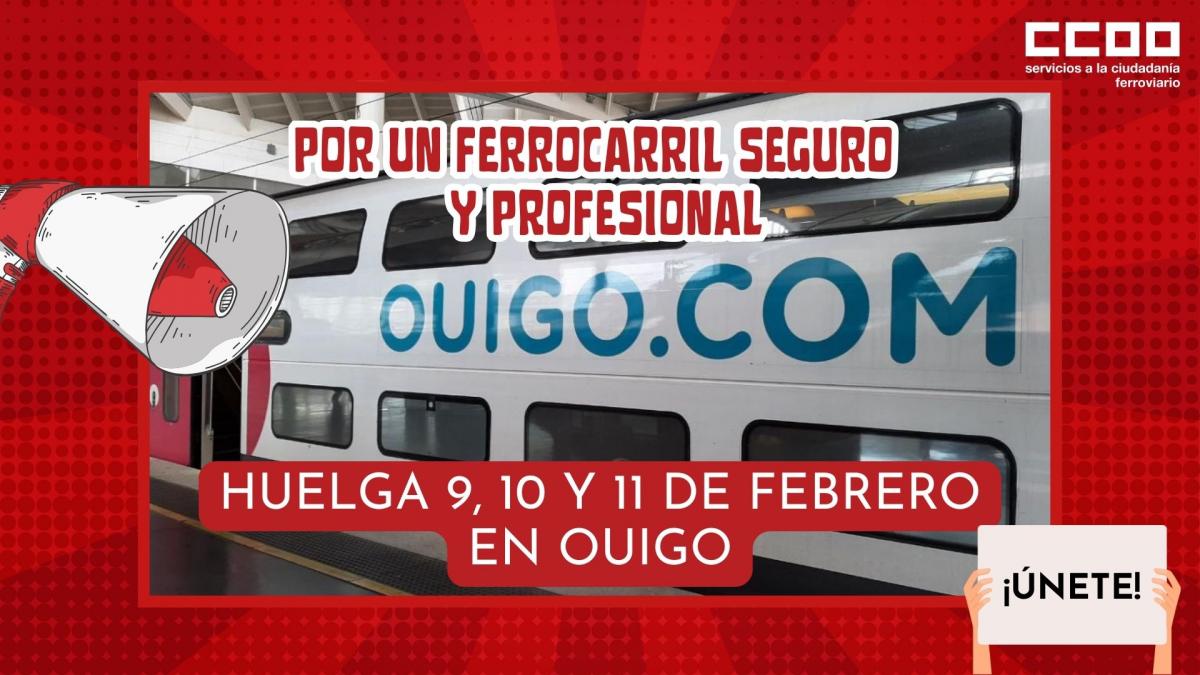 Por un ferrocarril seguro y profesional: huelga 9, 10 y 11 de febrero en Ouigo.